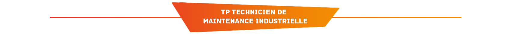 TP Technicien de maintenance industrielle